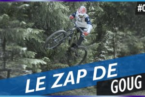 LE ZAP DE GOUG N°30 - FUN, FAILS, CHOC & INSOLITE