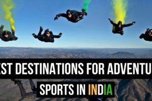 Best Destinations for Adventure Sports in India | The Indian Roar