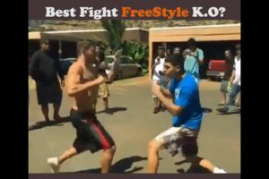 Best Fight freestyle K O ? Street Fight vs MMA