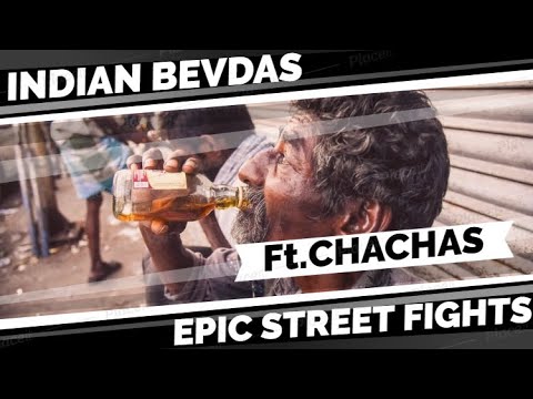 Indian Bevdas Street Fights?|Mr.Selfish|Ft.Chachas