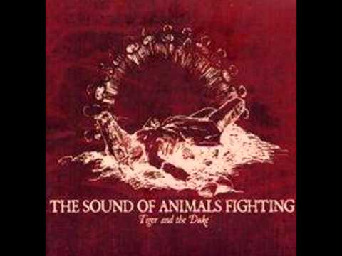 The Sound Of Animals Fighting - Tiger And The Duke (2005) [Full Album]