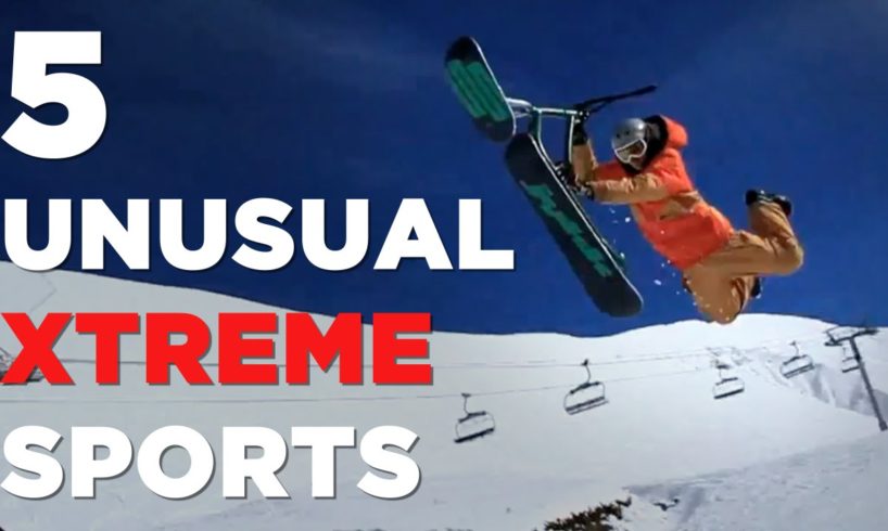 5 MOST UNUSUAL XTREME SPORTS
