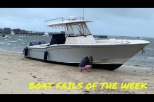 A Painful Weekend! | Boat Fails of the Week