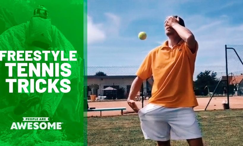 Coolest Freestyle Tennis Tricks | People Are Awesome