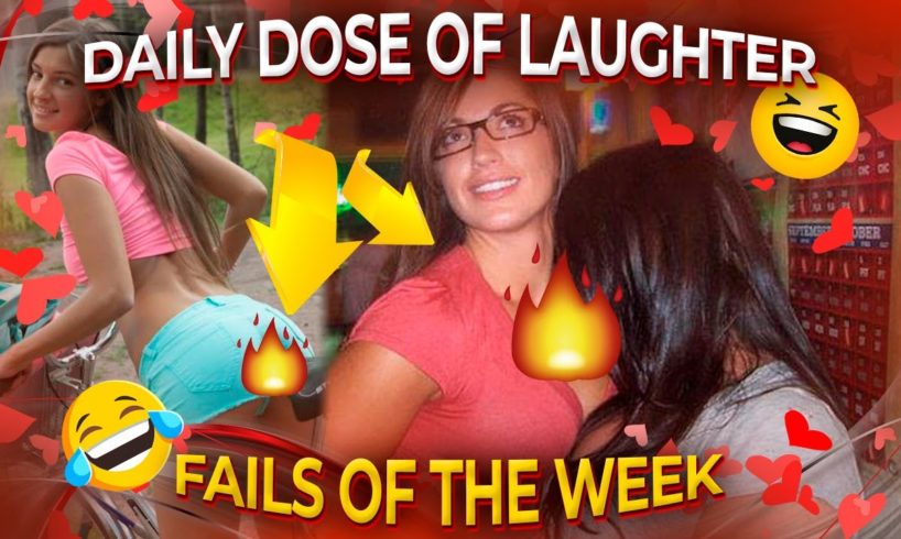 Daily Dose of Laughter ? | Fails of the Week ?