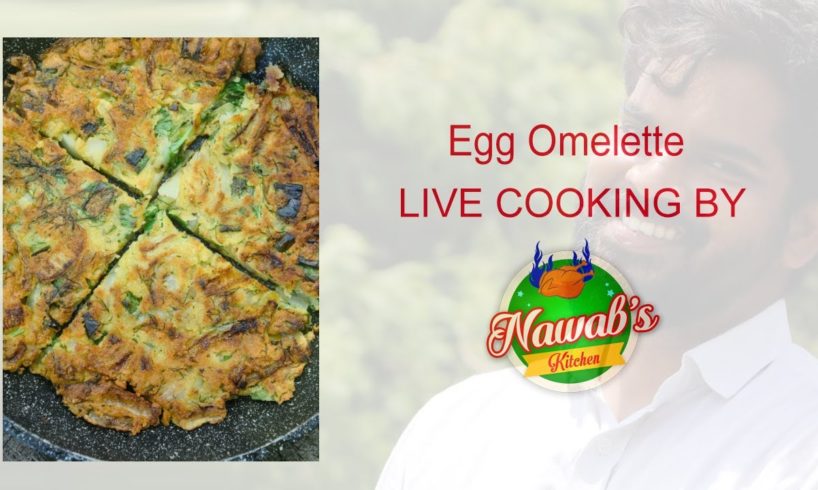 Egg omelette / spicy omelette/ Nawabs Live Cooking