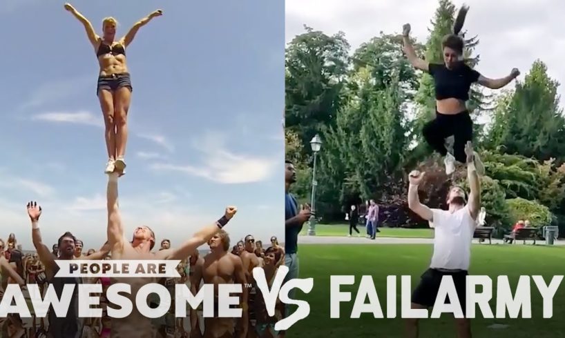 People Are Awesome vs. FailArmy | Cheerleading, Weightlifting, Surfing & More!