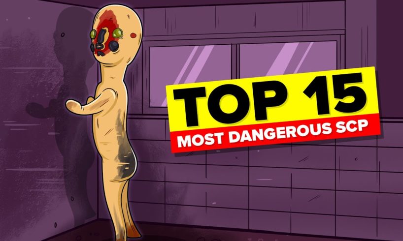 Top 15 Most Dangerous SCP Monsters in Containment (SCP Animation Compilation)