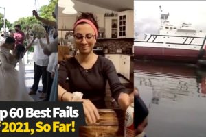 Top 60 Best Fails Of The Year (So Far)  2021