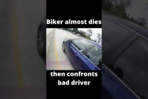 Biker near death experience on a highway