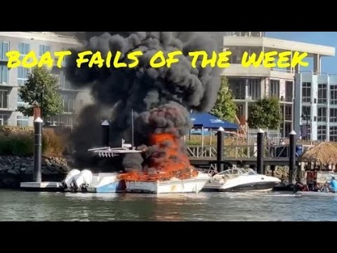 Boat Fails of the Week | Now that's a fire!