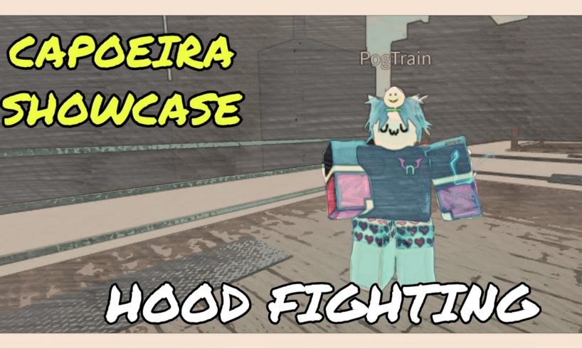 CAPOEIRA SHOWCASE- Hood Fighting | Roblox