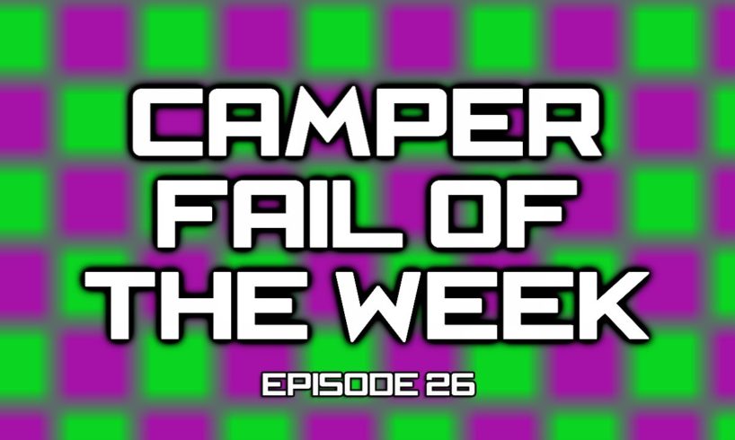 Camper Fail of the Week Episode 26 (Black Ops 2)