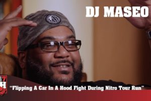 DJ Maseo - Flipping A Car In A Hood Fight During Nitro Tour Run (247HH Wild Tour Stories)