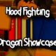 HOOD FIGHTING - DRAGON SHOWCASE - ROBLOX
