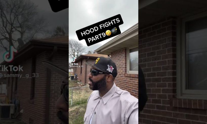 Hood Fights Part 9