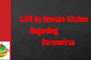 Live by Nawabs Kitchen - Regarding Coronavirus