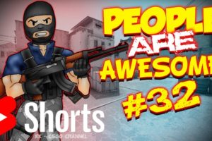 People Are Awesome in CSGO [#32] #shorts #youtubeshorts #csgo