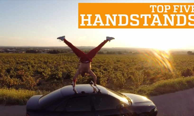 TOP FIVE HANDSTANDS | PEOPLE ARE AWESOME