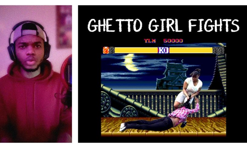 "Ghetto Girl Fights"