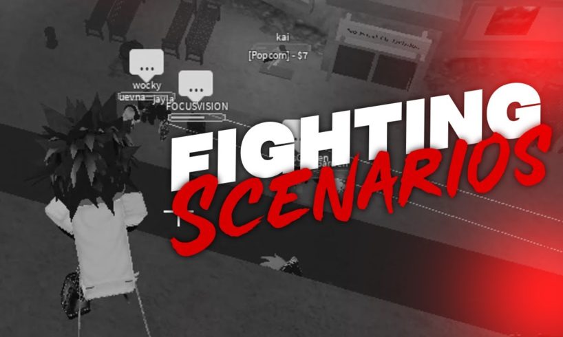 Da hood - Fighting Scenarios