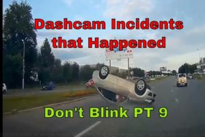 Dashcam video incident that happened - car crash compilation - Don't Blink PT 9