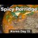Fish Porridge and Refreshing Mountain Vegetables (Day 15)