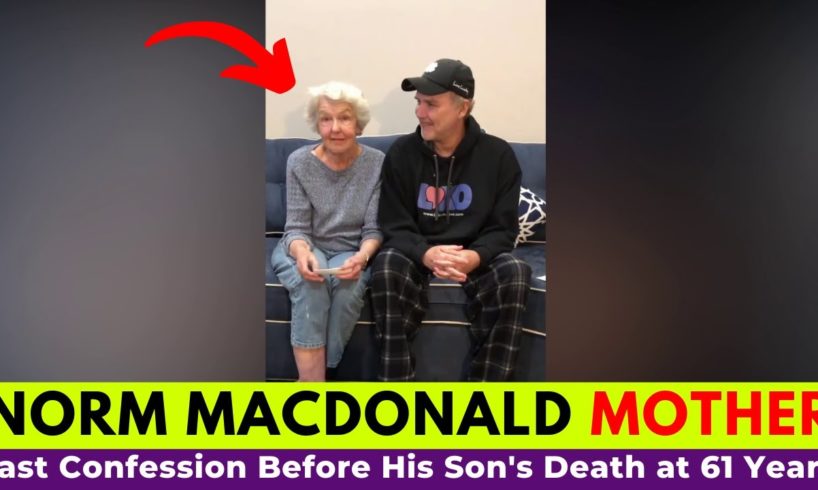 Norm Macdonald & His Mother Moments Before his Death Will Make You Cry 😭