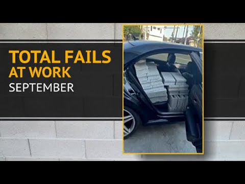 TOTAL FAILS AT WORK - SEPTEMBER