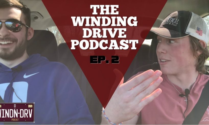 The Winding Drive Podcast Ep.2 Animal Fights With Gage