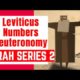 Torah Series| Leviticus| Numbers| Deuteronomy| Part 2