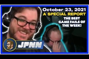 A JPNN Special Report - The Best Game Fails For the Week of October 23, 2021