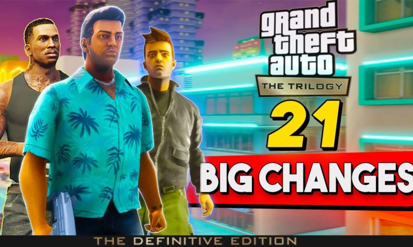 21 NEW *BIGGEST* 😱 Changes, Mobile Release Date, 🤔People Are Not Happy | GTA Trilogy