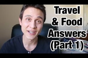 Answers to Your Food & Travel Questions (Part 1)