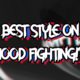 BEST STYLE ON HOOD FIGHTING?!