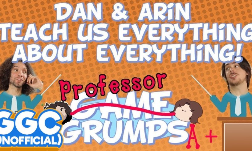 Dan & Arin Teach Us Everything About Everything - Game Grumps Compilation [UNOFFICIAL]