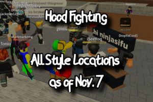 HOOD FIGHTING - FINDING NEW STYLE LOCATIONS - ROBLOX