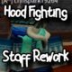 HOOD FIGHTING - STAFF REWORK - ROBLOX