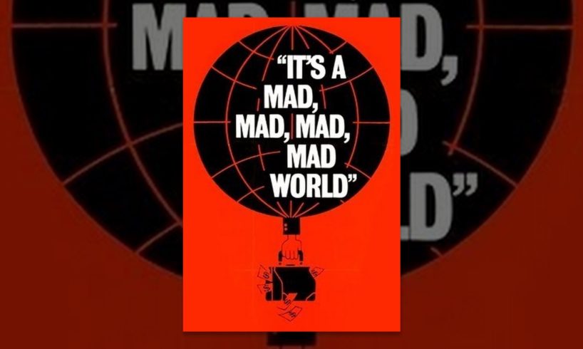 It's a Mad Mad Mad World