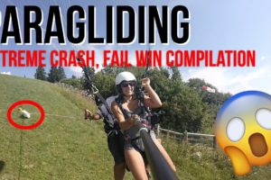 Paragliding extreme crash, fail win compilation