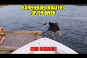 Extreme Boating | Boneheaded Boaters of the Week