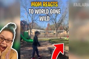 Mom Reacts to World Gone Wild - Fails of the Week | FailArmy