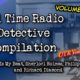 Old Time Radio Detective Compilation👉 Volume 21/OTR Visual Radio/HD