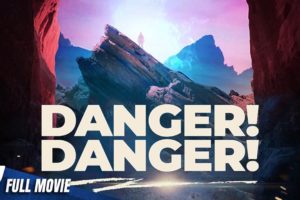 DANGER DANGER - NEW 2021 - FULL HD ACTION MOVIE IN ENGLISH - EXCLUSIVE V MOVIE