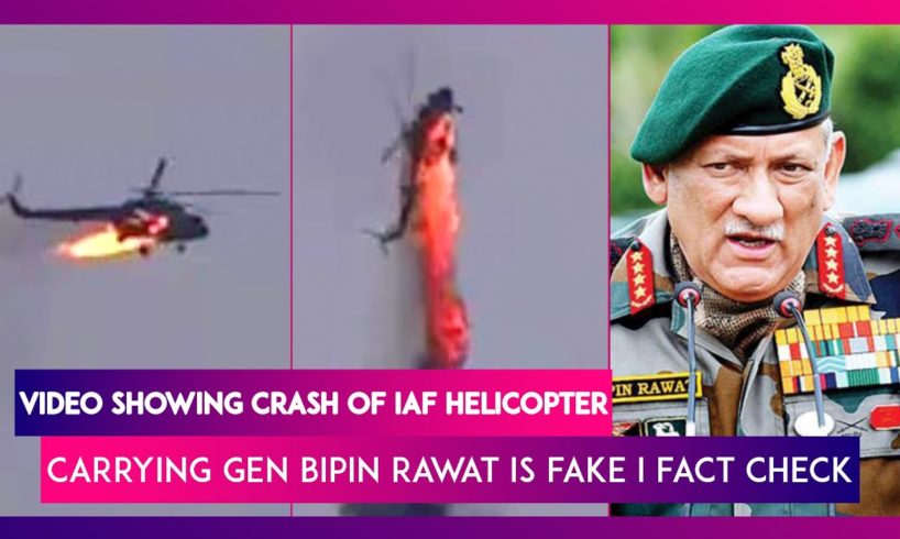 Fact Check: Video Showing Crash Of IAF Helicopter Carrying Gen Bipin Rawat Is Fake; Know Truth Here
