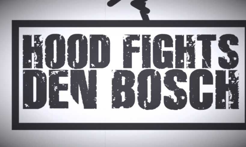 #HFDB14 Highlights hood fights Den Bosch