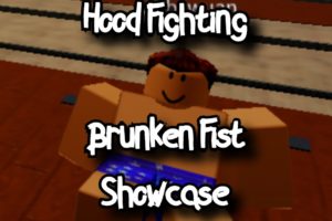 HOOD FIGHTING - BRUNKEN FIST SHOWCASE - ROBLOX