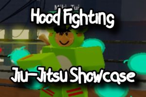 HOOD FIGHTING - JIU-JITSU SHOWCASE - ROBLOX