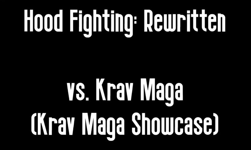 HOOD FIGHTING: REWRITTEN - VS. KRAV MAGA (KRAV MAGA SHOWCASE) - ROBLOX