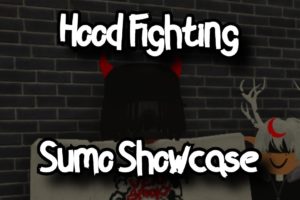 HOOD FIGHTING - SUMO SHOWCASE - ROBLOX